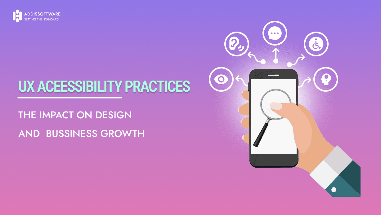 UX Accessibility Practices: The Impact On Design And Business Growth ...