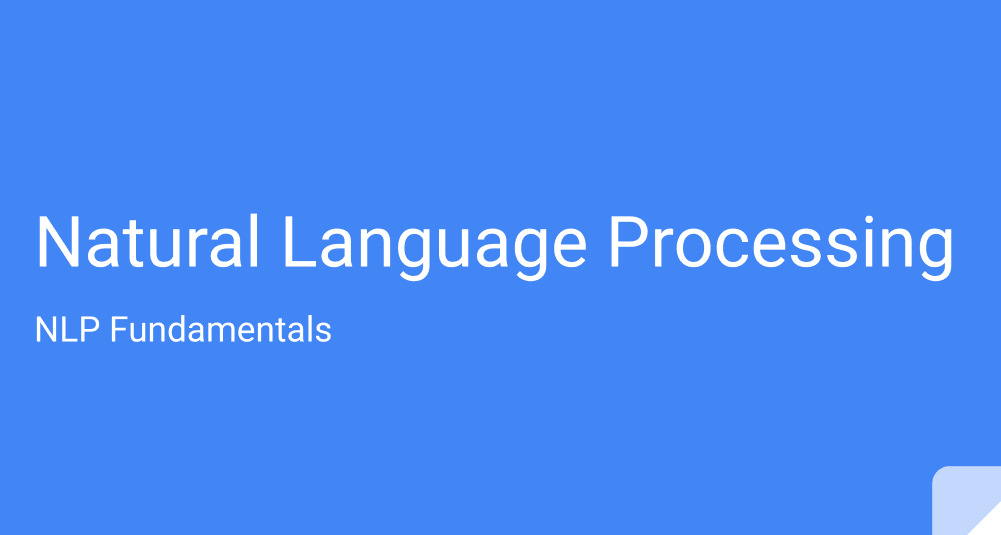 Natural Language Processing NLP Fundamentals